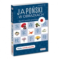 Japoński w obrazkach. Słownik, rozmówki, gramatyka