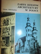 Zarys dziejów architektury w Polsce - Miłobędzki