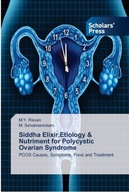 Siddha Elixir, Etiology & Nutriment for Polycy