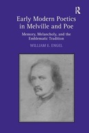 Early Modern Poetics in Melville and Poe: Memory,