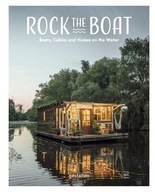 Rock the Boat: Boats, Cabins and Homes on the