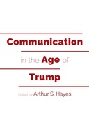 Communication in the Age of Trump Praca zbiorowa