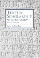 Textual Scholarship: An Introduction Greetham, D. C.