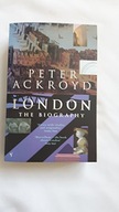 London: The Biography Ackroyd Peter