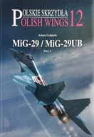 Polish Wings No. 12 - MiG-29 / MiG-29UB - Part 2