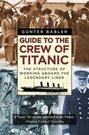 Guide to the Crew of Titanic: The Structure of