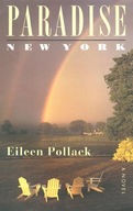 Paradise, New York: A Novel Pollack Eileen