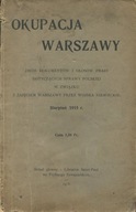 OKUPACJA WARSZAWY 1915 dokumenty prasa I wojna św.