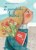 Z PAMIĘTNIKA BABCI - ELLEN DELANGE