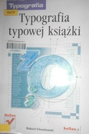 Typografia typowej książki - Robert Chwałowski