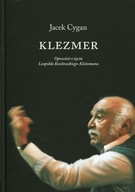 Klezmer. Opowieść o życiu... - Jacek Cygan