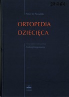 ORTOPEDIA DZIECIĘCA - PETER D. PIZZUTILLO