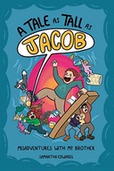 A Tale as Tall as Jacob: Misadventures With My