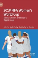 2019 FIFA Women s World Cup: Media, Fandom, and