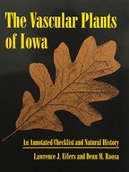 The Vascular Plants of Iowa: An Annotated