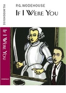 If I Were You Wodehouse P.G.