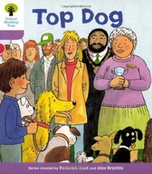 OXFORD READING TREE: LEVEL 1+: MORE FIRST SENTENCES A: TOP DOG (OXFORD READ