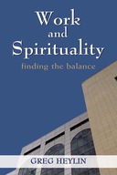 Work and Spirituality: Finding the Balance Heylin