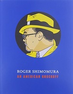 Roger Shimomura: An American Knockoff Goodyear