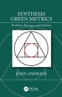 Synthesis Green Metrics: Problems, Exercises, and