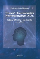 Trenować z Programowaniem Neurolingwistycznym