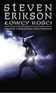 Łowcy kości Steven Erikson Opowieści z Malazańskiej Księgi Poległych 6 MAG