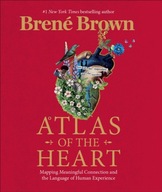 ATLAS OF THE HEART Brené Brown
