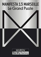 Manifesta 13 Marseille (French edition): Le Grand