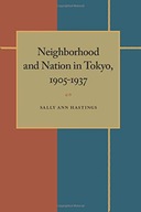 Neighborhood and Nation in Tokyo, 1905-1937
