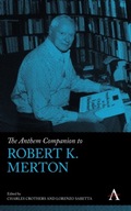 The Anthem Companion to Robert K. Merton Praca