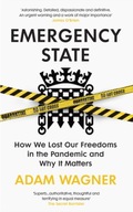 Emergency State: How We Lost Our Freedoms in the