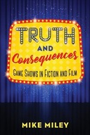 Truth and Consequences: Game Shows in Fiction and