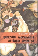 Guerrilla Movements in Latin America Gott Richard