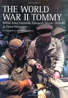 The World War II Tommy: British Army Uniforms