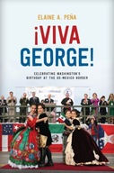 Viva George!: Celebrating Washington s Birthday