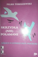 Skrzydla (nie) polamane - Feliks Tomaszewski