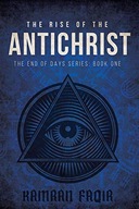 The Rise Of The Antichrist: The End Of Days