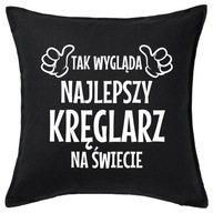 NAJLEPSZY KRĘGLARZ poduszka 50x50 prezent