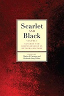 Scarlet and Black: Slavery and Dispossession in
