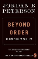 Beyond Order: 12 More Rules for Life