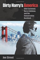 Dirty Harry s America: Clint Eastwood, Harry