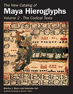 The New Catalog of Maya Hieroglyphs, Volume Two: