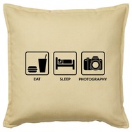 EAT SLEEP PHOTOGRAPHY poduszka 50x50 prezent