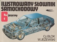 ILUSTROWANY SŁOWNIK SAMOCHODOWY 6-JĘZYCZNY