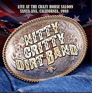 NITTY GRITTY DIRT BAND: LIVE AT THE CRAZY HORSE SA
