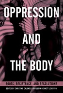 Oppression and the Body: Roots, Resistance, and