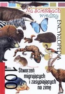 Na ścieżkach wiedzy. 100 stworzeń migrujących