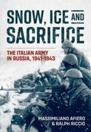 Snow, Ice and Sacrifice: The Italian Army in