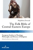 The Folk Bible of Central-Eastern Europe Zowczak
