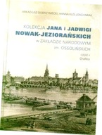 Kolekcja Jana i Jadwigi Nowak-Jeziorańskich w ZAKŁADZIE NARODOWYM im. OSSOL